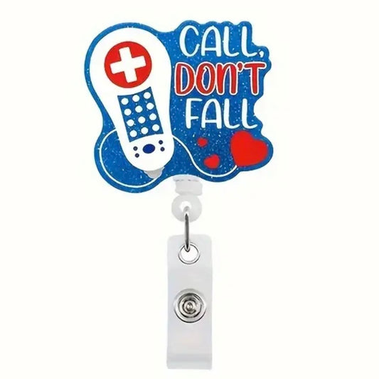 Call Dont Fall, Retractable Badge Reel Holder