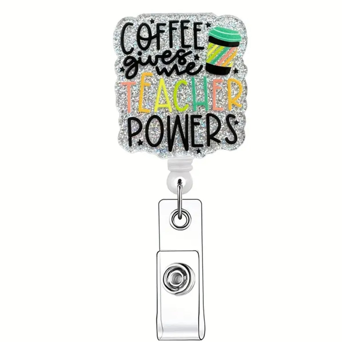Coffee Gives Me Teacher Powers, Retractable Badge Reel Holder
