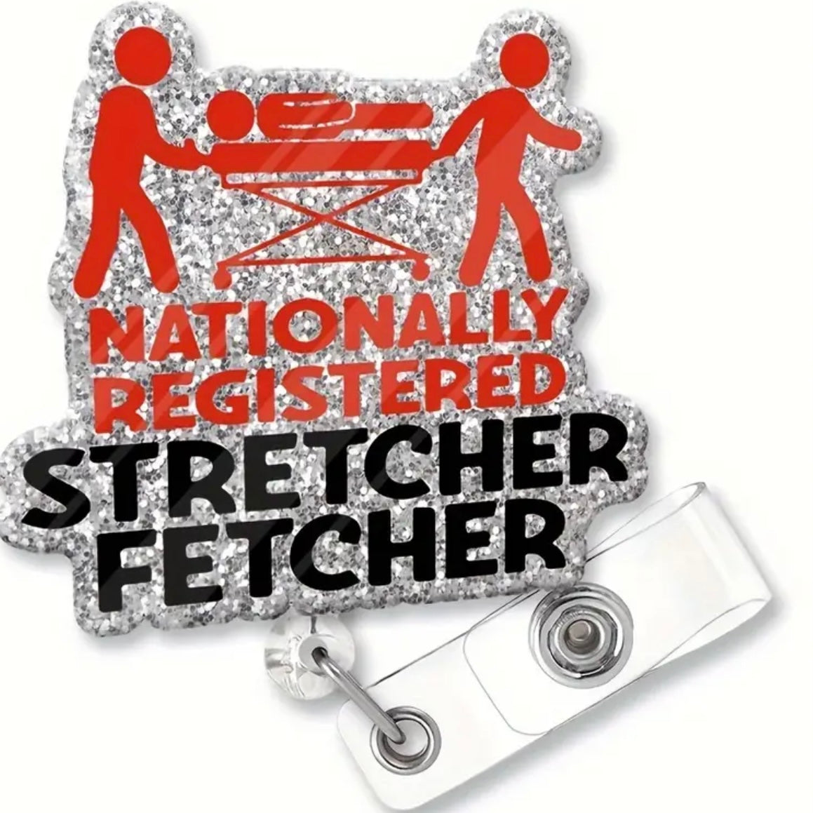 Nationally Registered Stretcher Fetcher, Retractable Badge Reel Holder